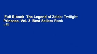 Full E-book  The Legend of Zelda: Twilight Princess, Vol. 3  Best Sellers Rank : #1