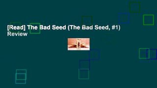 [Read] The Bad Seed (The Bad Seed, #1)  Review