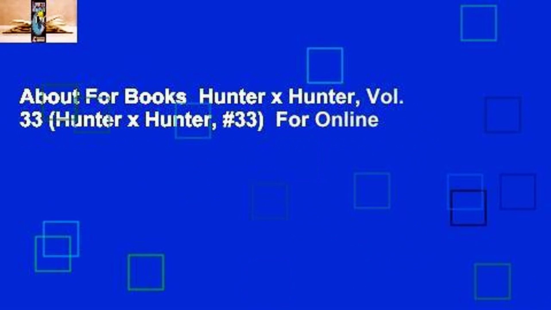 About For Books Hunter X Hunter Vol 33 Hunter X Hunter 33 For Online Video Dailymotion