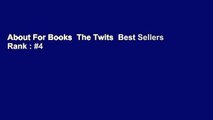 About For Books  The Twits  Best Sellers Rank : #4