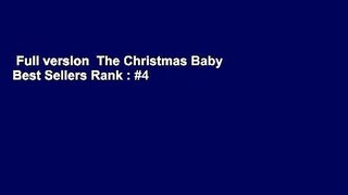 Full version  The Christmas Baby  Best Sellers Rank : #4