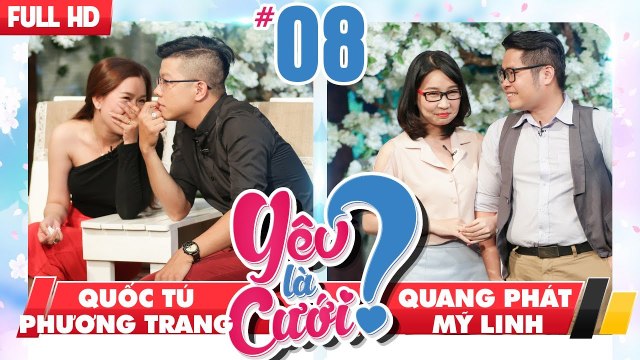 YÊU LÀ CƯỚI? | YLC #8 UNCUT | Quốc Tú - Phương Trang | Quang Phát - Mỹ Linh | 091217