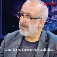 Ahmet Kekeç koronavürüse yenik düştü
