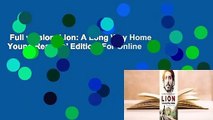 Full version  Lion: A Long Way Home Young Readers' Edition  For Online