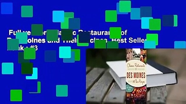 Full version Classic Restaurants of Des Moines and Their Recipes Best Sellers Rank : #3