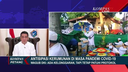 Wagub DKI Jelaskan Upaya Antisipasi Kerumunan Massa di Tengah Pandemi