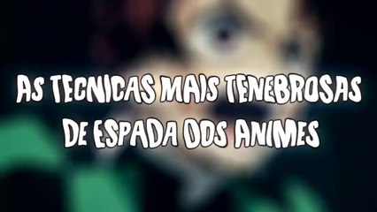 5 TÉCNICAS DE ANIMES APELONAS COM ESPADAS