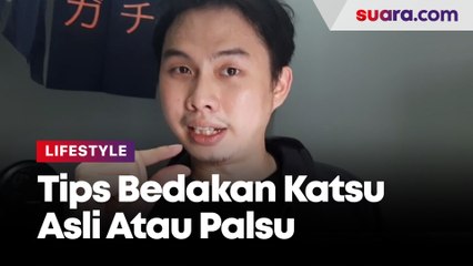 Tips Bedakan Katsu Asli Atau Palsu