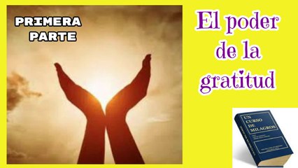 el-poder-de-la-gratitud-ucdm