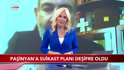Paşinyan'a Suikast Planı Deşifre Oldu