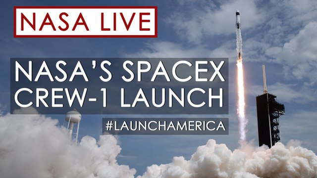 NASA's SpaceX Crew-1 Mission Launch to the International Space Station