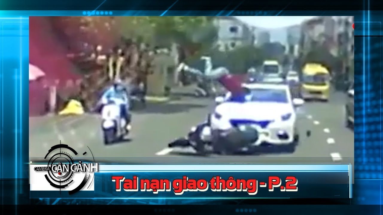 Tổng hợp những vụ tai nạn giao thông xảy ra bất ngờ (Phần 2) | CCC 