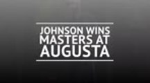 Johnson wins Masters at Augusta