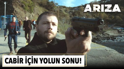 Cabir için yolun sonu! | Arıza 10. Bölüm