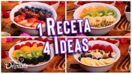 4 BOWLS DE AVENA CON FRUTAS // (RECETA COMPLETA)