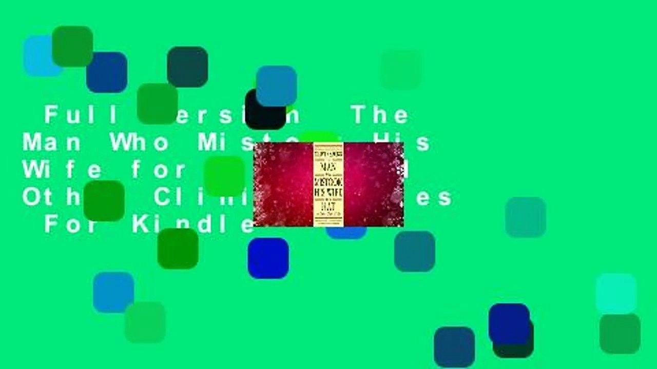 Full version  The Man Who Mistook His Wife for a Hat and Other Clinical Tales  For Kindle