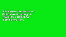 Full Version  Essentials of Cultural Anthropology: A Toolkit for a Global Age  Best Sellers Rank