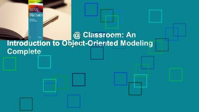 Full version UML @ Classroom: An Introduction to Object-Oriented Modeling Complete