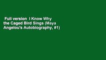 Full version  I Know Why the Caged Bird Sings (Maya Angelou's Autobiography, #1)  Best Sellers