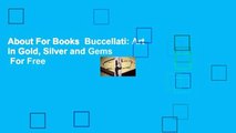About For Books  Buccellati: Art in Gold, Silver and Gems  For Free