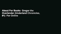 About For Books  Gregor the Overlander (Underland Chronicles, #1)  For Online