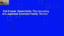 Full E-book  Desert Exile: The Uprooting of a Japanese American Family  Review