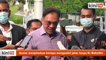 Anwar perjelas kenapa mengambil jalan tanpa Dr Mahathir