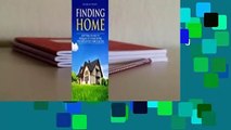 About For Books  Finding Home: Everything You Need to Know - and Do - For Home Buying Success