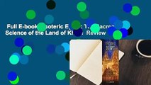 Full E-book  Esoteric Egypt: The Sacred Science of the Land of Khem  Review