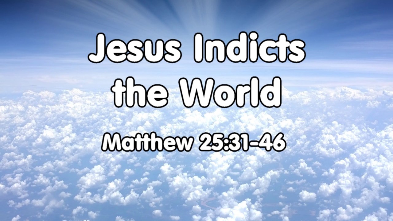 Jesus Indicts the World