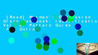 [Read] Warman's Depression Glass Handbook: Identification, Values, Pattern Guide  For Online