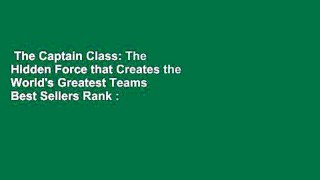 The Captain Class: The Hidden Force that Creates the World's Greatest Teams  Best Sellers Rank : #4