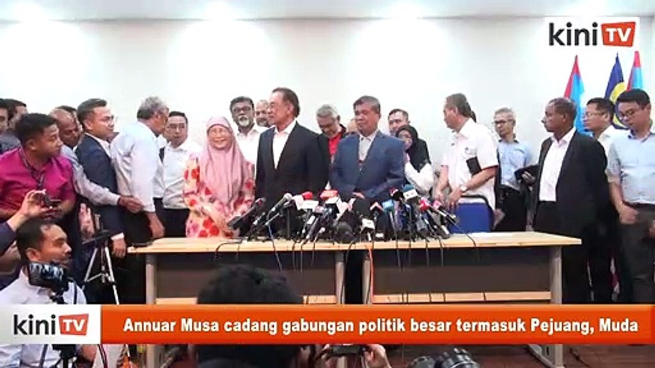 Annuar Musa cadang gabungan politik besar termasuk parti Pejuang, Muda