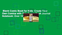 Blank Comic Book for Kids: Create Your Own Comics with This Comic Book Journal Notebook: Over 100