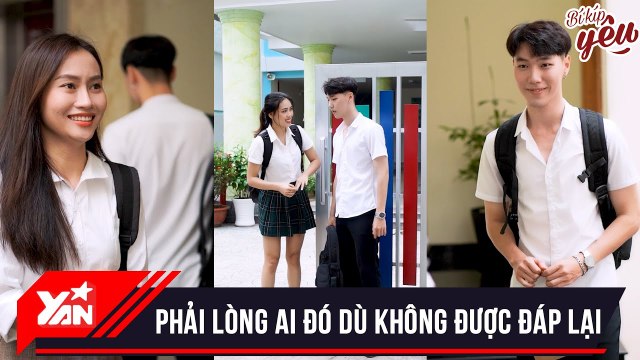 Phải Lòng Ai Đó Dù Chẳng Có Gì Đảm Bảo Sẽ Được Đáp Lại - Chỉ Có Thể Lại Yêu