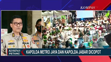 Gagal Cegah Kerumunan, Kapolda Metro Jaya Dicopot
