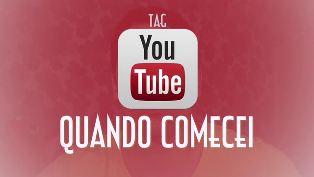 TAG - Quando comecei no YouTube - EMVB - Emerson Martins Video Blog 2015