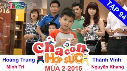 CHA CON HỢP SỨC | Tập 94 FULL | Hai cặp cha con hậu đậu và trận chiến trong nhà hàng | 230416