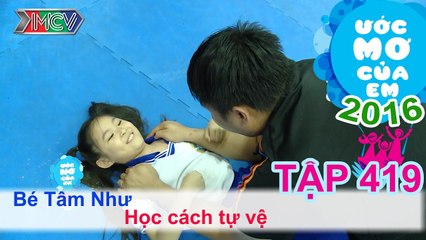 Thiên Vương hào hứng với ước mơ học cách tự vệ - bé Tâm Như | ƯỚC MƠ CỦA EM | Tập 419 | 28/04/2016