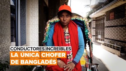 Conductores increíbles: la única chofer de Bangladés