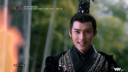 Chuyện Tình Vượt Thời Gian Tập 44 (Lồng Tiếng VTV2) - Phim Hoa Ngữ