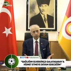 Mustafa Cengiz: "Sağlığım elverdikçe Galatasaray'a hizmet etmeye devam edeceğim"