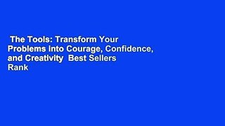 The Tools: Transform Your Problems into Courage, Confidence, and Creativity  Best Sellers Rank : #2