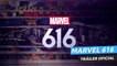Tráiler oficial de Marvel 616 (Disney Plus)