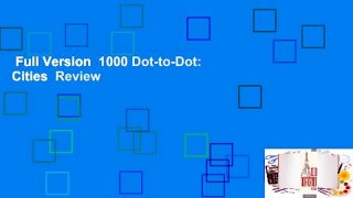 Full Version  1000 Dot-to-Dot: Cities  Review