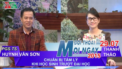 Chuẩn bị tâm lý khi học sinh thi rớt đại học - Huỳnh Văn Sơn | ĐTMN 290715