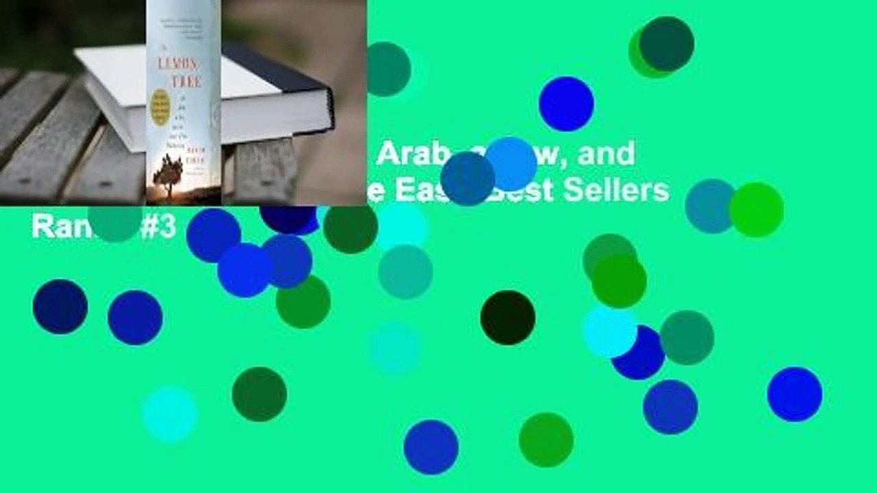 The Lemon Tree: An Arab, a Jew, and the Heart of the Middle East  Best Sellers Rank : #3