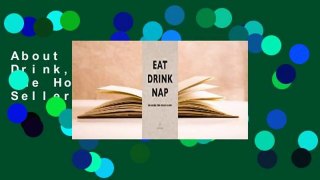 About For Books  Eat, Drink, Nap: Bringing the House Home  Best Sellers Rank : #1