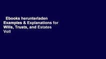 Ebooks herunterladen  Examples & Explanations for Wills, Trusts, and Estates Voll