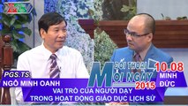 Vai trò người dạy trong việc giáo dục lịch sử? - PGS.TS Ngô Minh Oanh | ĐTMN 100815